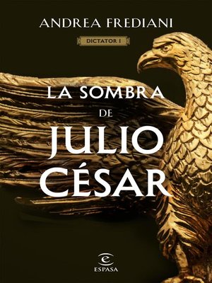 cover image of La sombra de Julio César (Serie Dictator 1)